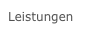 Leistungen